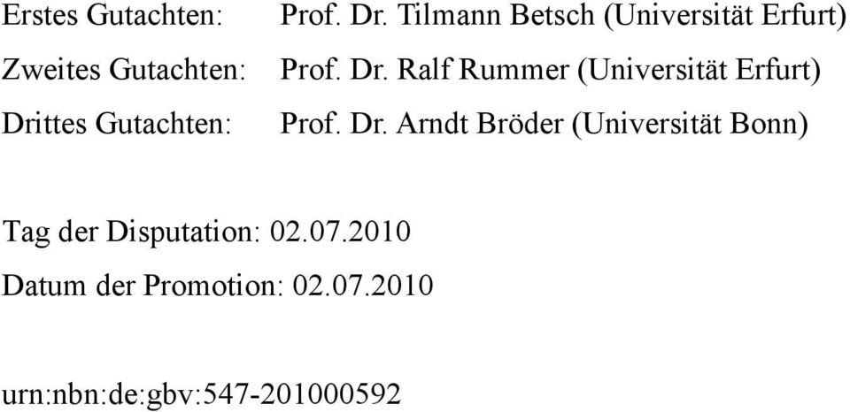 Dr. Ralf Rummer (Universität Erfurt) Prof. Dr.