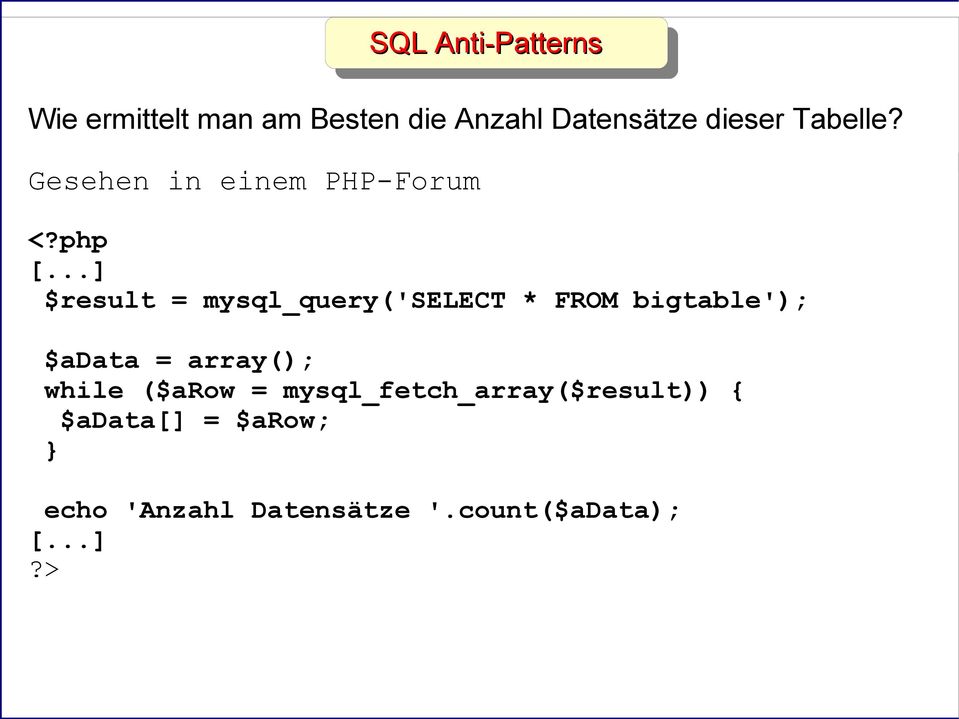 ..] $result = mysql_query('select * FROM bigtable'); $adata = array(); while