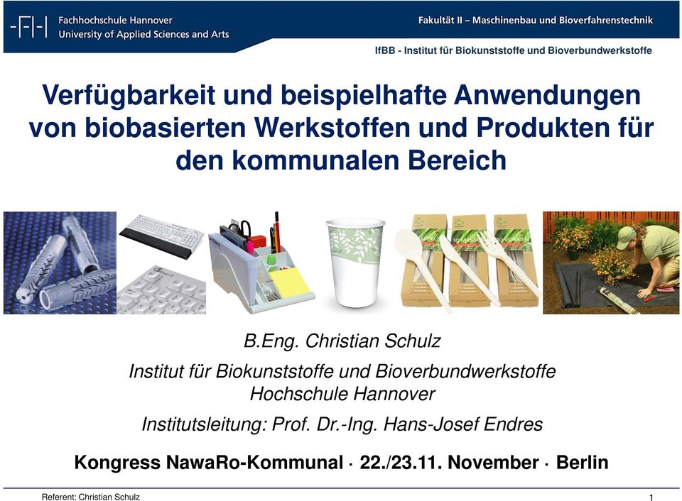 Christian Schulz Institut für Biokunststoffe und Bioverbundwerkstoffe Hochschule