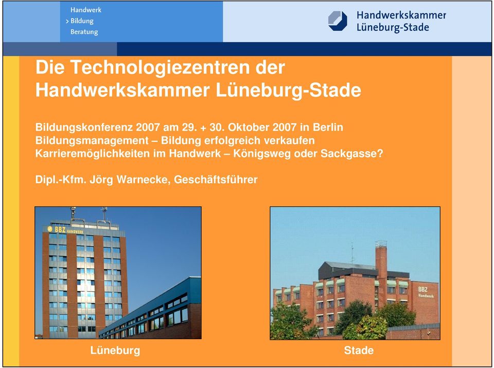 Oktober 2007 in Berlin Bildungsmanagement Bildung erfolgreich