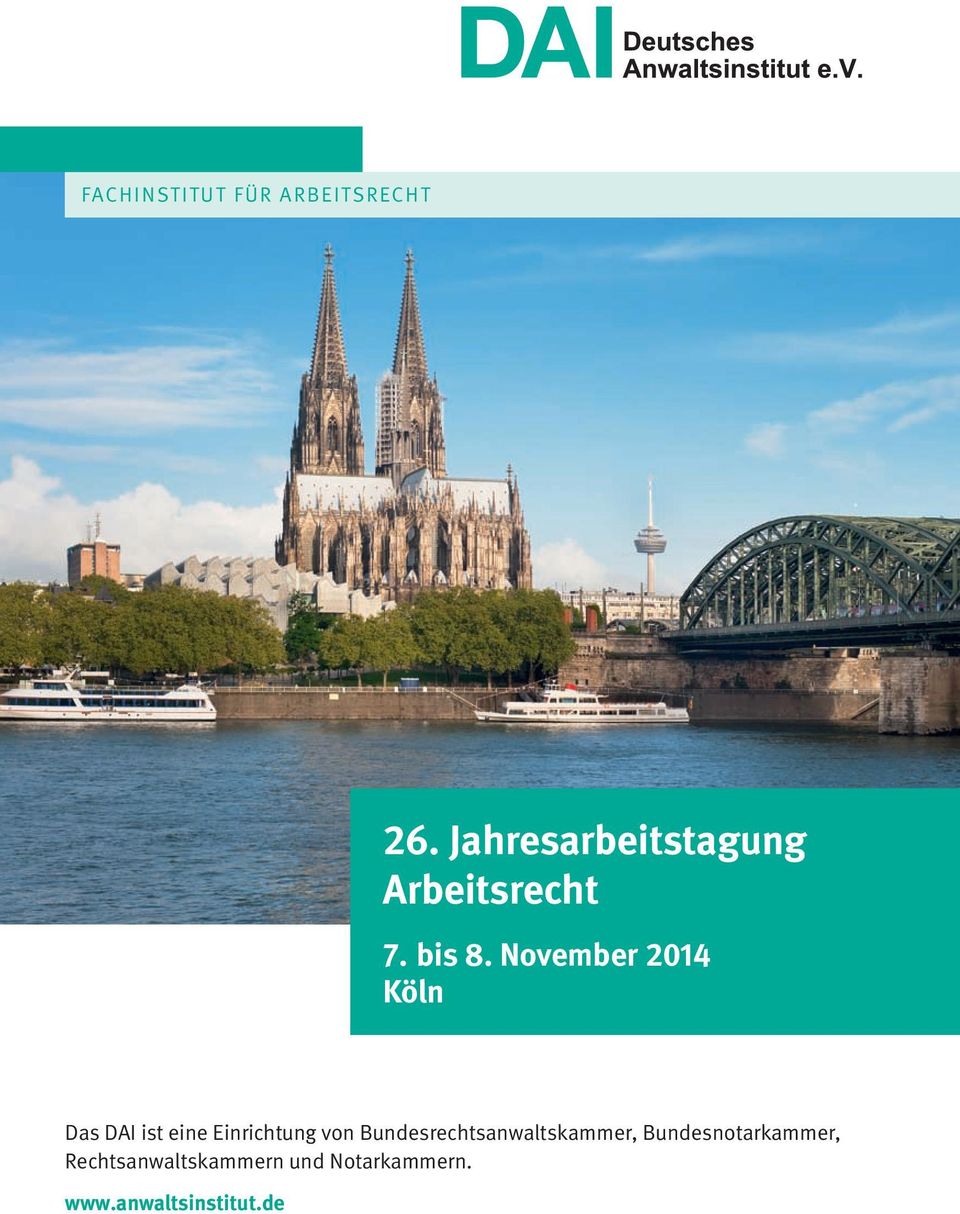 November 2014 Köln Das DAI ist eine Einrichtung von