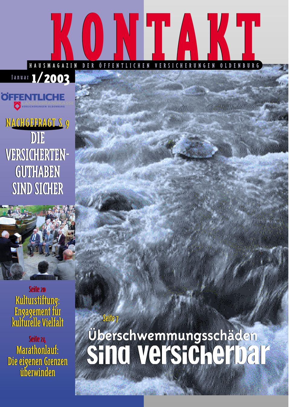 9 DIE VERSICHERTEN- GUTHABEN SIND SICHER Seite 20 Kulturstiftung: Engagement für