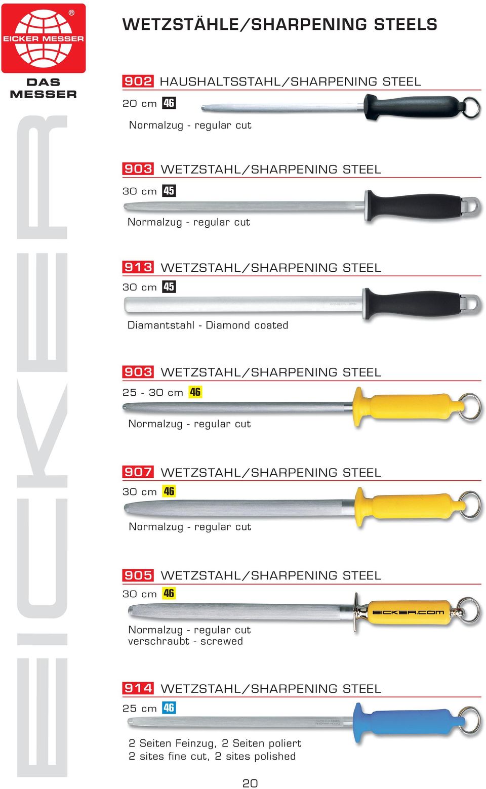 Normalzug - regular cut 907 30 cm 46 WETZSTAHL/SHARPENING STEEL Normalzug - regular cut 905 30 cm 46 WETZSTAHL/SHARPENING STEEL Normalzug -