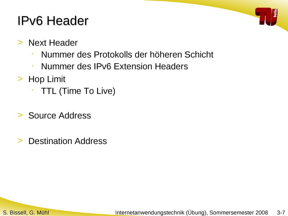 höheren Schicht Nummer des IPv6 Extension Headers > Hop
