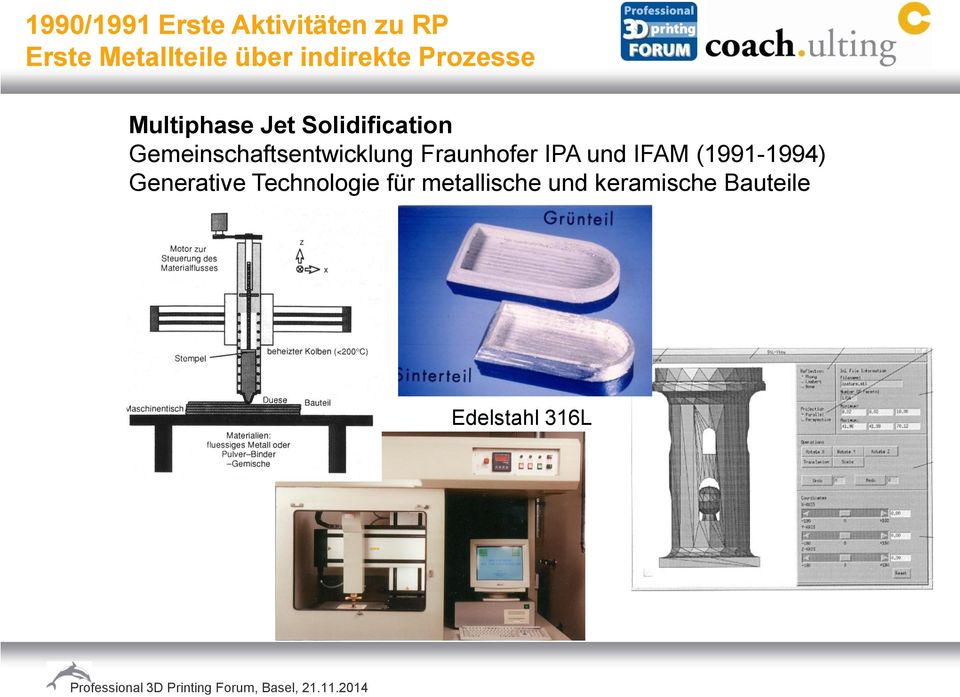 Gemeinschaftsentwicklung Fraunhofer IPA und IFAM (1991-1994)
