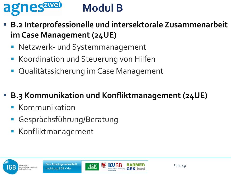 (24UE) Netzwerk- und Systemmanagement Koordination und Steuerung von Hilfen