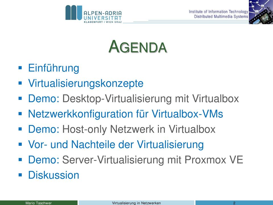 Netzwerkkonfiguration für Virtualbox-VMs Demo: Host-only Netzwerk in