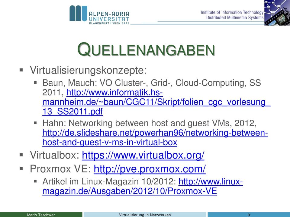 pdf Hahn: Networking between host and guest VMs, 2012, http://de.slideshare.