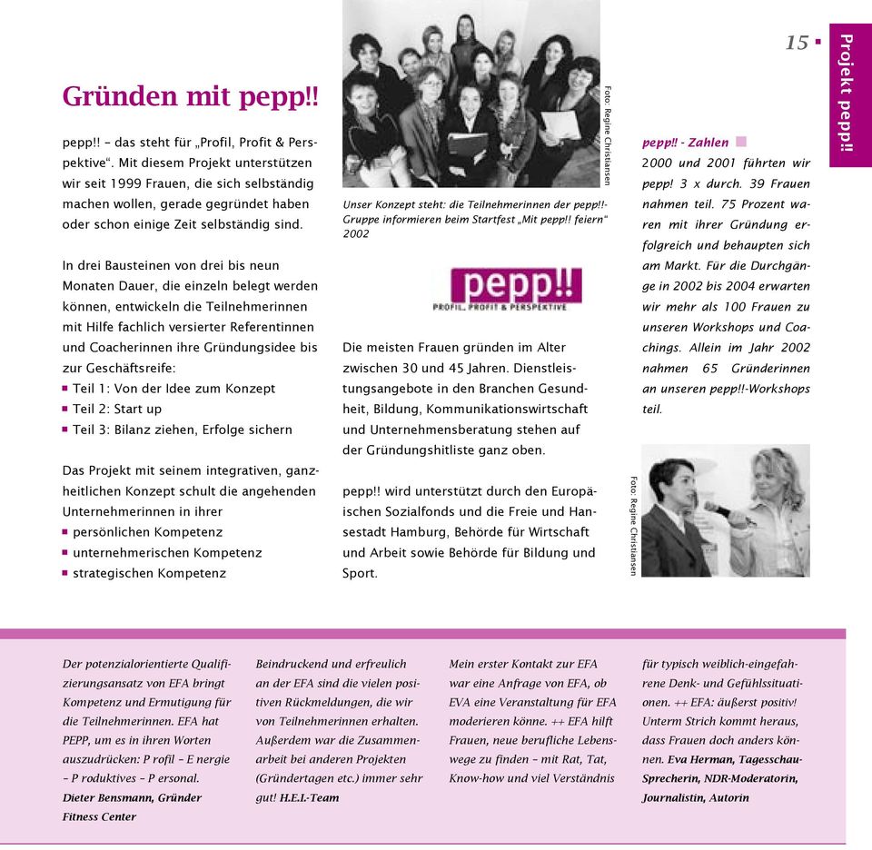 Unser Konzept steht: die Teilnehmerinnen der pepp!!- Gruppe informieren beim Startfest Mit pepp!! feiern 2002 nahmen teil.