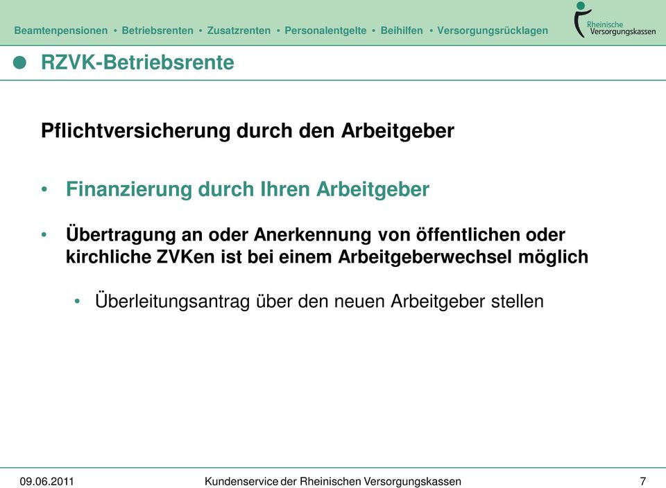 kirchliche ZVKen ist bei einem Arbeitgeberwechsel möglich Überleitungsantrag