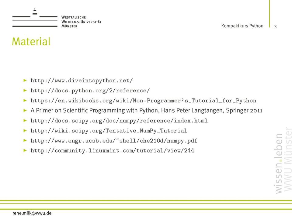 org/wiki/non-programmer s_tutorial_for_python A Primer on Scientific Programming with Python, Hans Peter