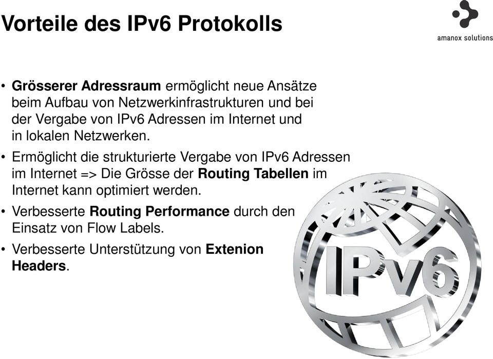 Ermöglicht die strukturierte Vergabe von IPv6 Adressen im Internet => Die Grösse der Routing Tabellen im