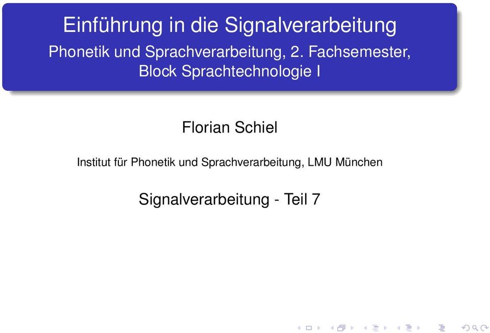 Fachsemester, Block Sprachtechnologie I Florian