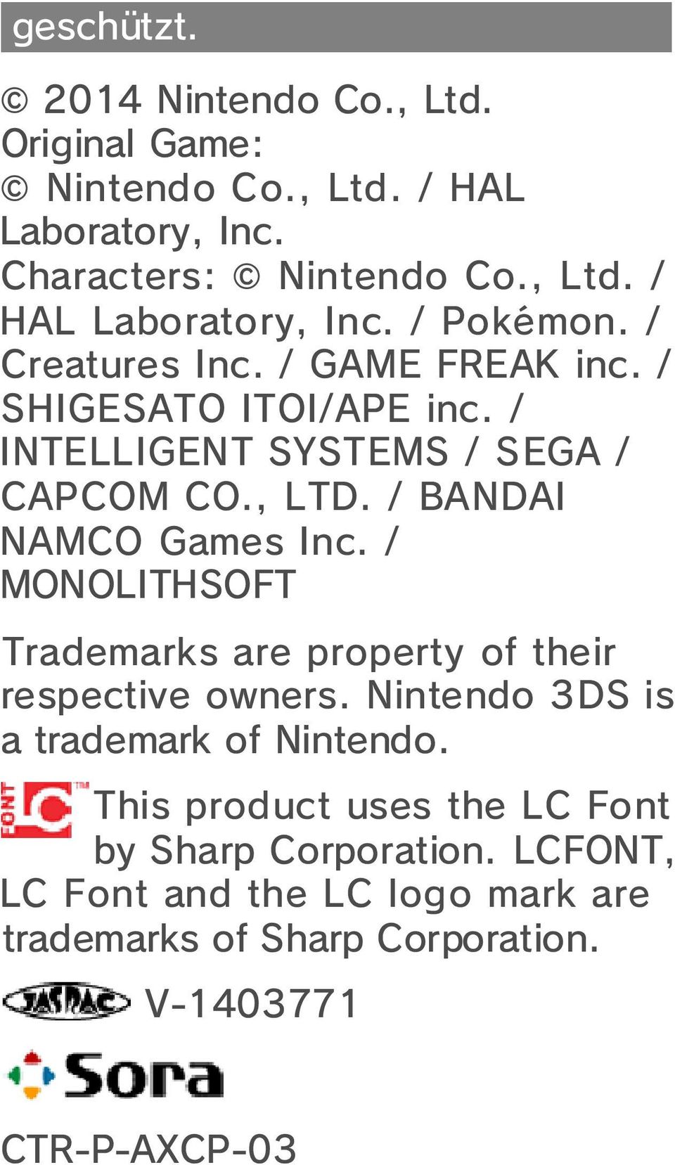 / MONOLITHSOFT Trademarks are property of their respective owners. Nintendo 3DS is a trademark of Nintendo.