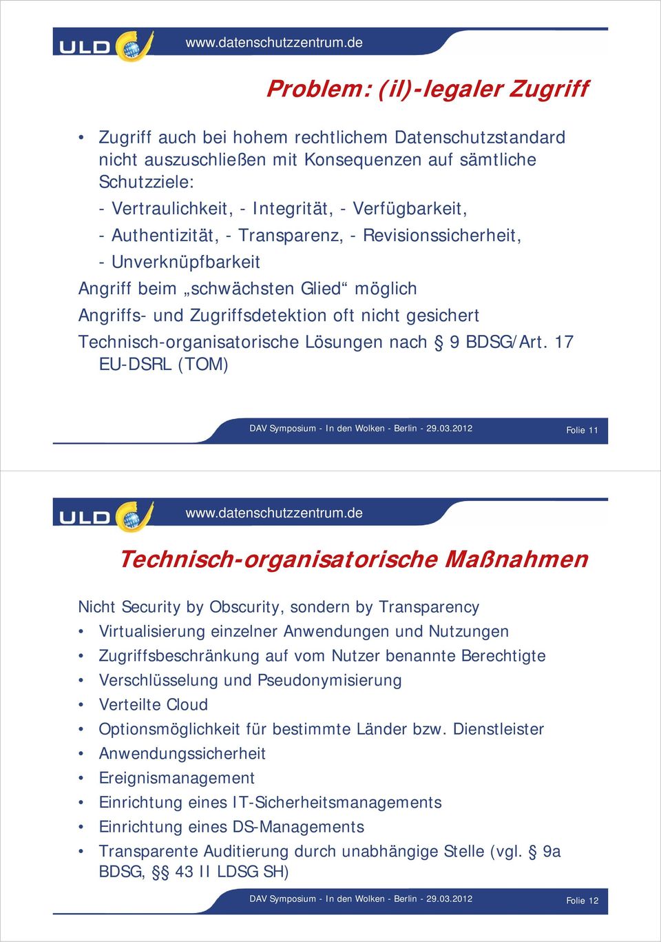Lösungen nach 9 BDSG/Art. 17 EU-DSRL (TOM) DAV Symposium - In den Wolken - Berlin - 29.03.