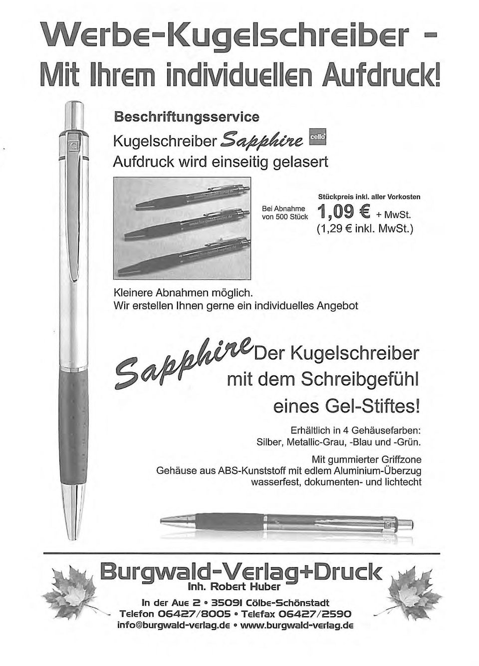 Wir erstellen Ihnen gerne ein individuelles Angebot Der Kugelschreiber mit dem Schreibgefü hl eines Gel-Stiftes!