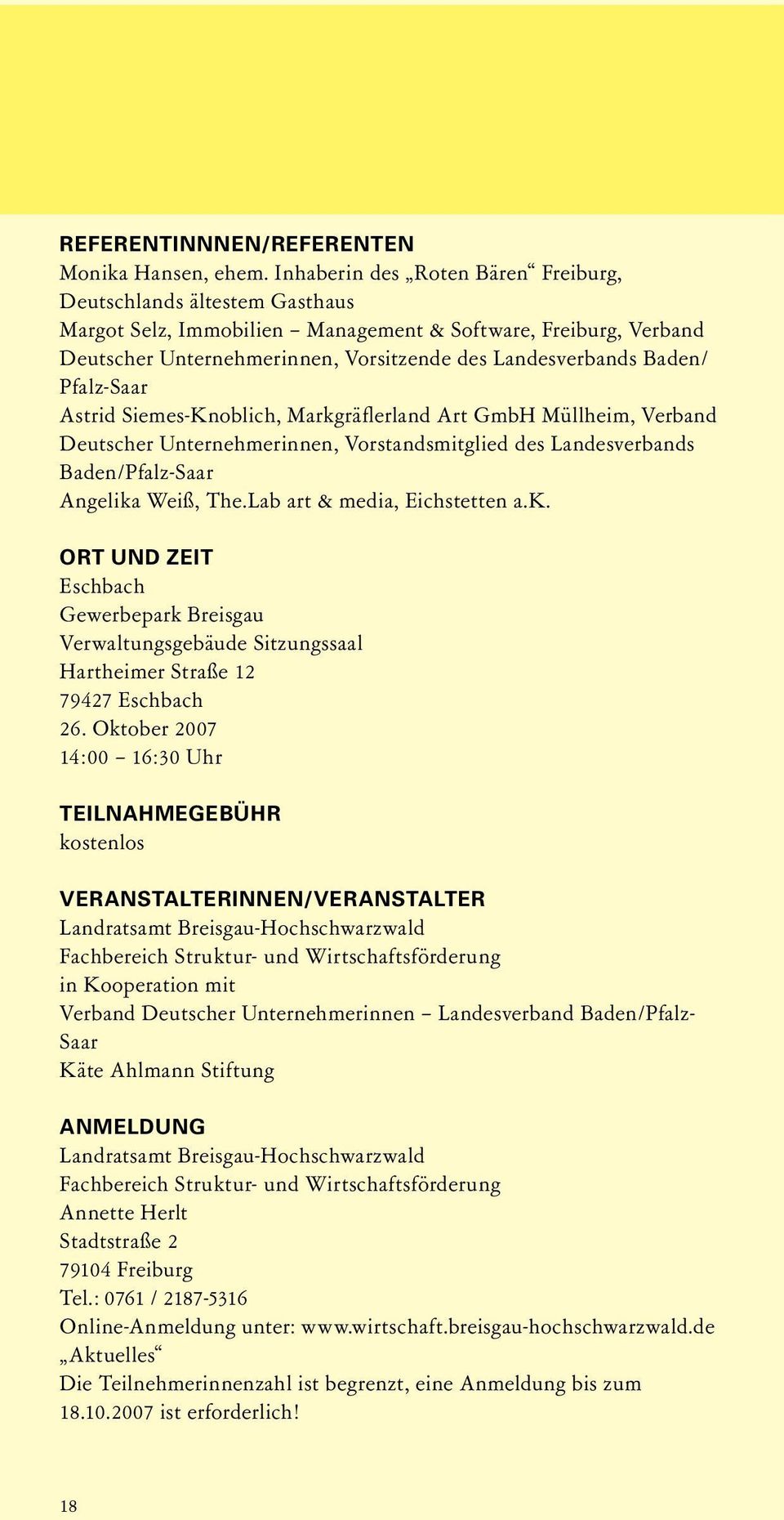 Pfalz-Saar Astrid Siemes-Knoblich, Markgräflerland Art GmbH Müllheim, Verband Deutscher Unternehmerinnen, Vorstandsmitglied des Landesverbands Baden/Pfalz-Saar Angelika Weiß, The.