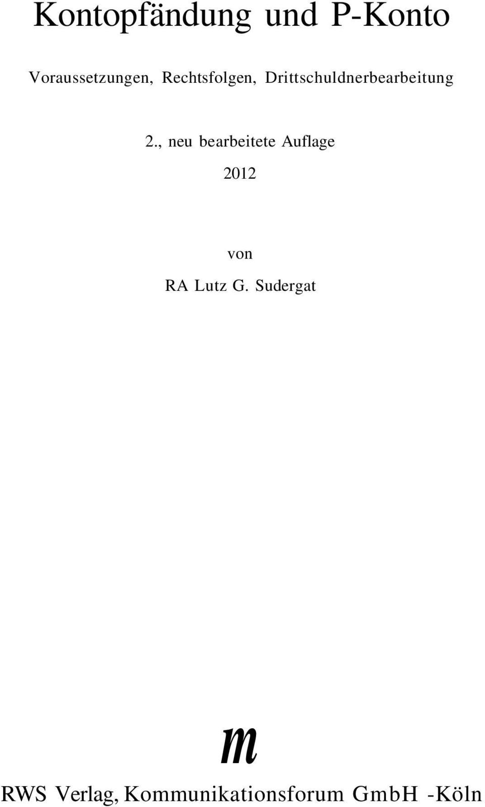 , neu bearbeitete Auflage 2012 von RA Lutz G.