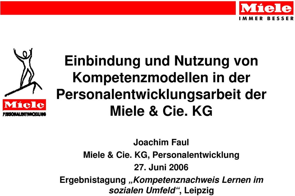 KG Joachim Faul Miele & Cie. KG, Personalentwicklung 27.