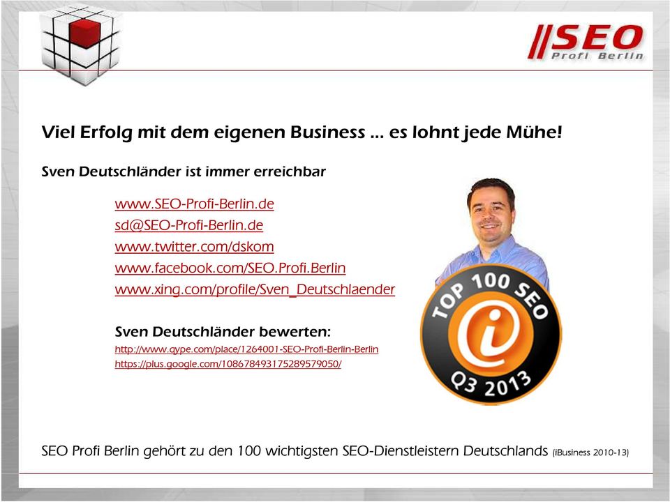 com/profile/sven_deutschlaender Sven Deutschländer bewerten: http://www.qype.