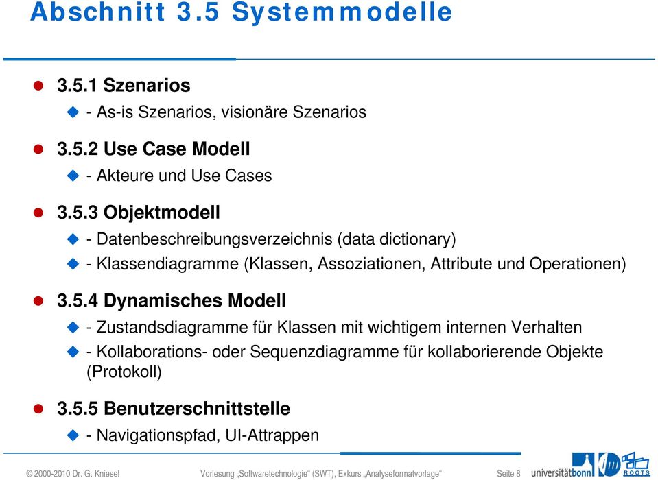 Objekte (Protokoll) 3.5.5 Benutzerschnittstelle - Navigationspfad, UI-Attrappen 2000-2010 Dr. G.