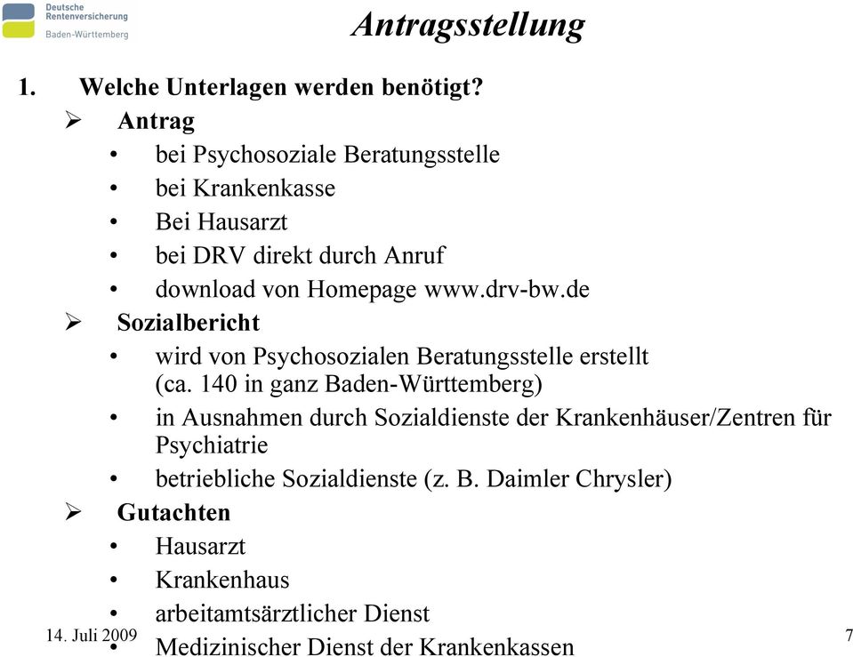 de Sozialbericht wird von Psychosozialen Beratungsstelle erstellt (ca.