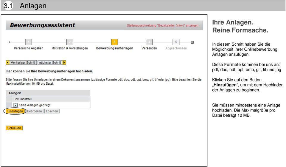 Diese Formate kommen bei uns an: pdf, doc, odt, ppt, bmp, gif, tif und jpg Klicken Sie auf