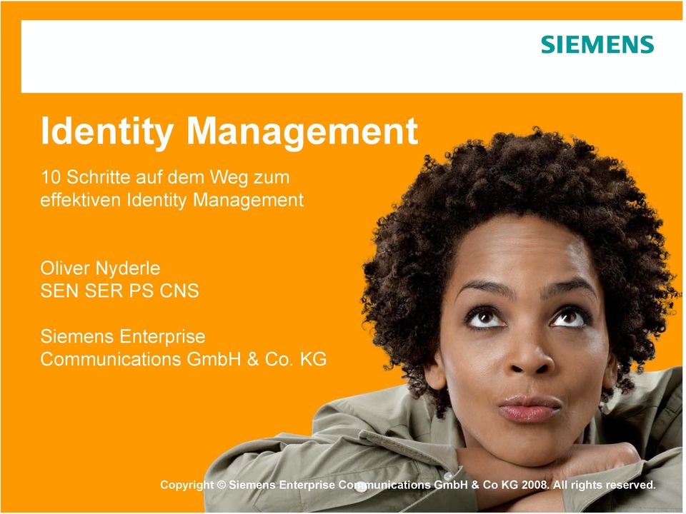 KG Copyright Siemens Enterprise Communications 2007.
