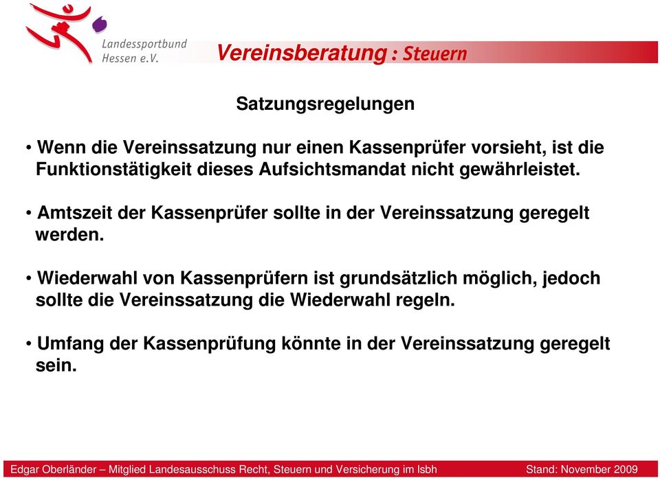 Amtszeit der Kassenprüfer sollte in der Vereinssatzung geregelt werden.