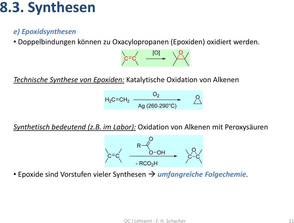 Technische Synthese von Epoxiden: Katalytische Oxidation von Alkenen Synthetisch