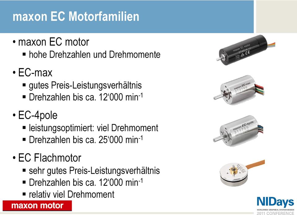 12 000 min -1 EC-4pole leistungsoptimiert: viel Drehmoment Drehzahlen bis ca.