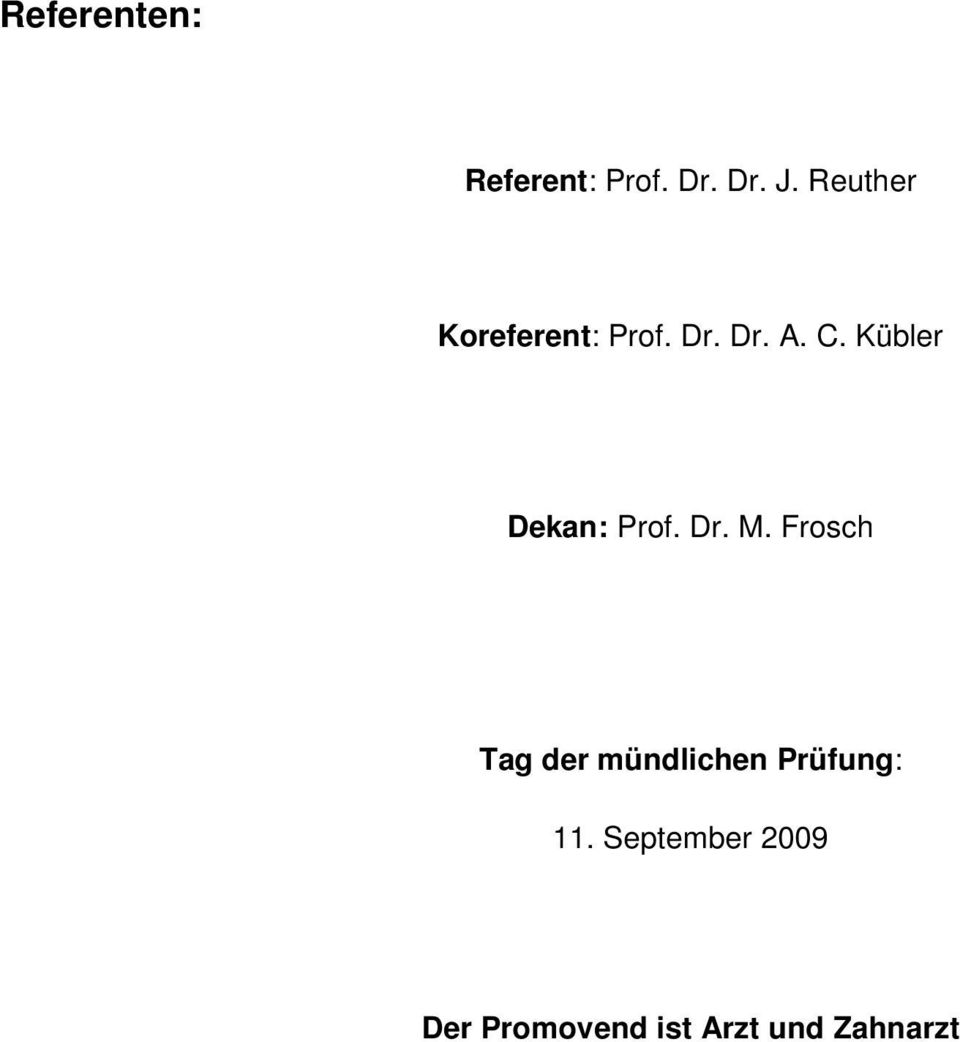 Kübler Dekan: Prof. Dr. M.