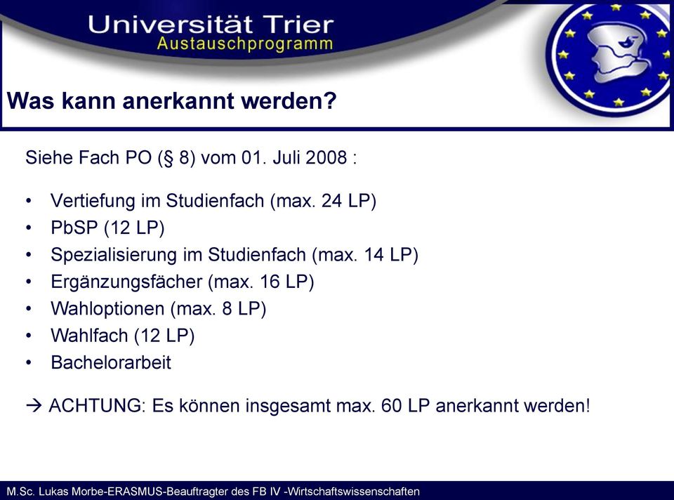 24 LP) PbSP (12 LP) Spezialisierung im Studienfach (max.