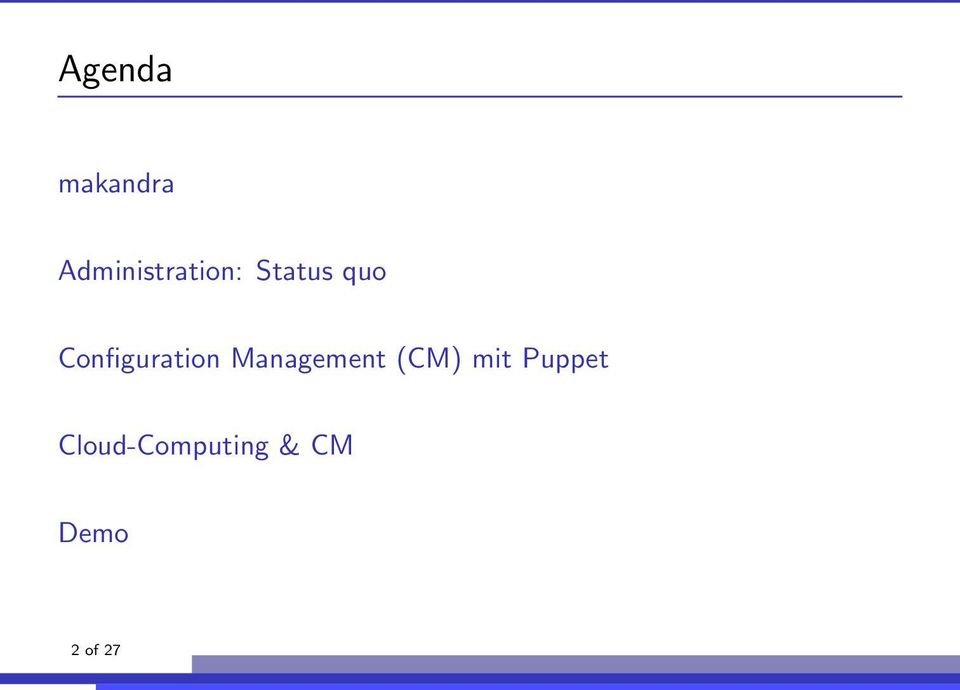 Configuration Management (CM)