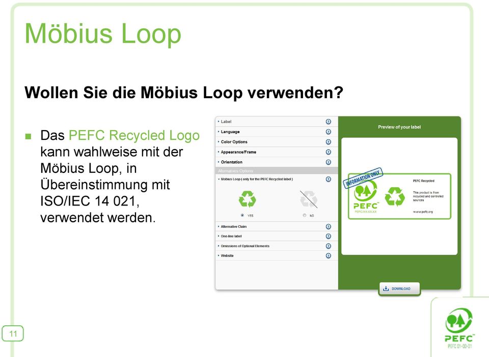Das PEFC Recycled Logo kann wahlweise mit