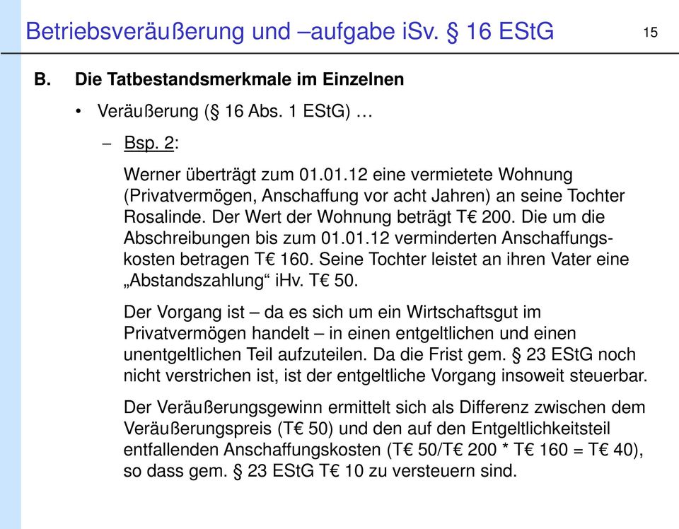 Seine Tochter leistet an ihren Vater eine Abstandszahlung ihv. T 50.