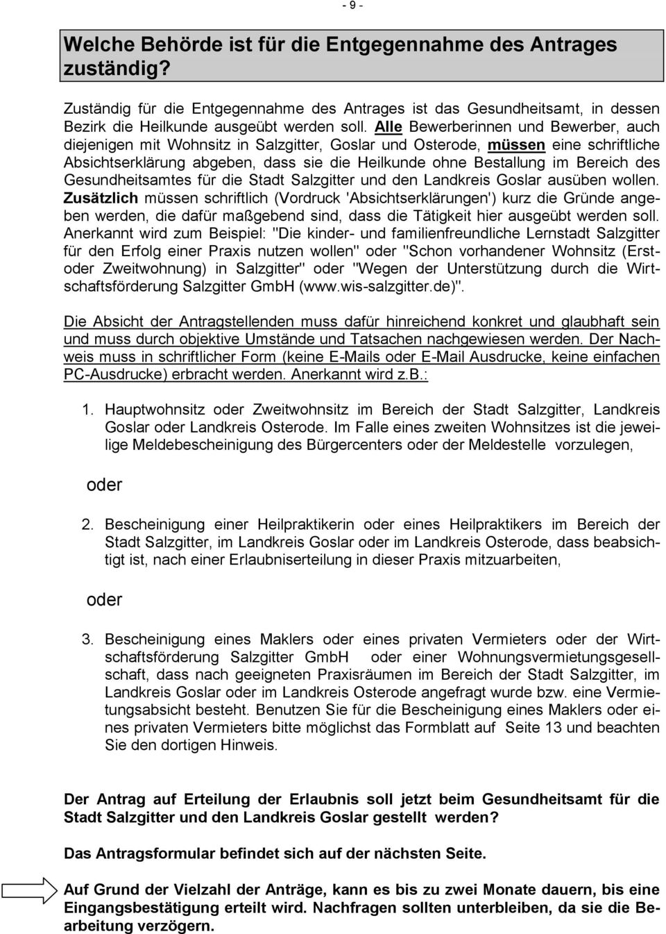 des Gesundheitsamtes für die Stadt Salzgitter und den Landkreis Goslar ausüben wollen.