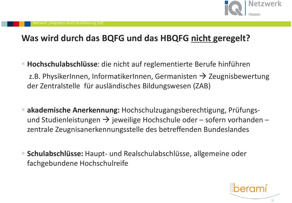 chlüsse: die nicht auf reglementierte Berufe hinführen z.b.