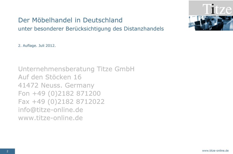 Unternehmensberatung Titze GmbH Auf den Stöcken 16 41472 Neuss.