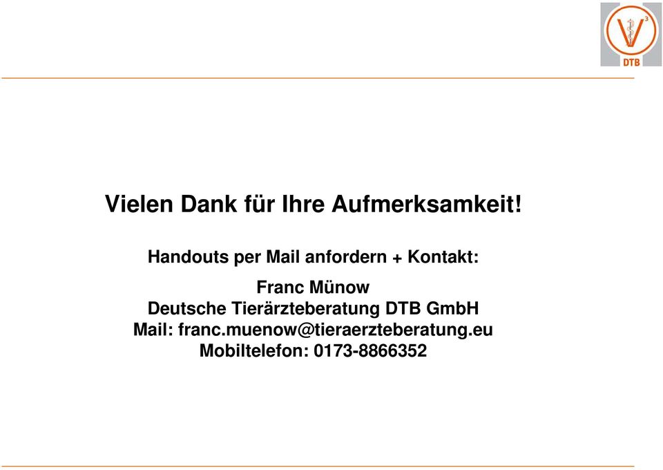 Münow Deutsche Tierärzteberatung DTB GmbH Mail: