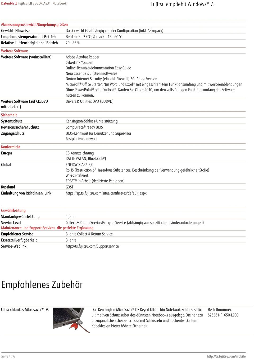 CD/DVD mitgeliefert) Sicherheit Systemschutz Revisionssicherer Schutz Zugangsschutz Adobe Acrobat Reader CyberLink YouCam Online-Benutzerdokumentation Easy Guide Nero Essentials S (Brennsoftware)