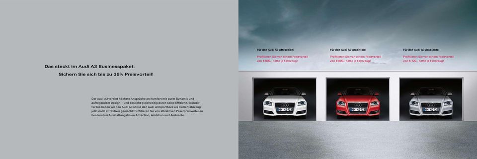 Der Audi A3 vereint höchste Ansprüche an Komfort mit purer Dynamik und aufregendem Design und besticht gleichzeitig durch seine Effizienz.