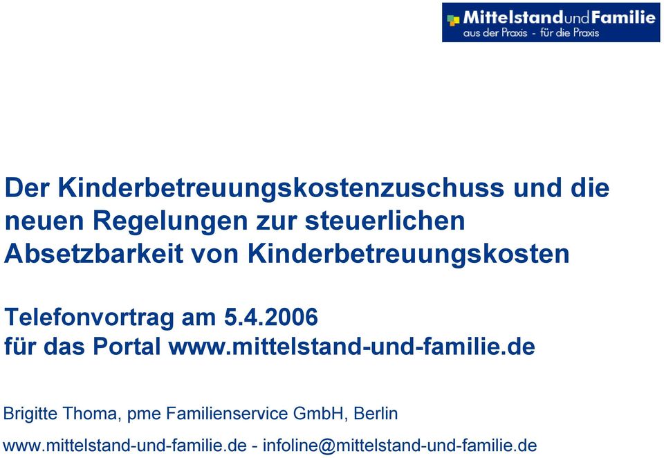 2006 für das Portal www.mittelstand-und-familie.
