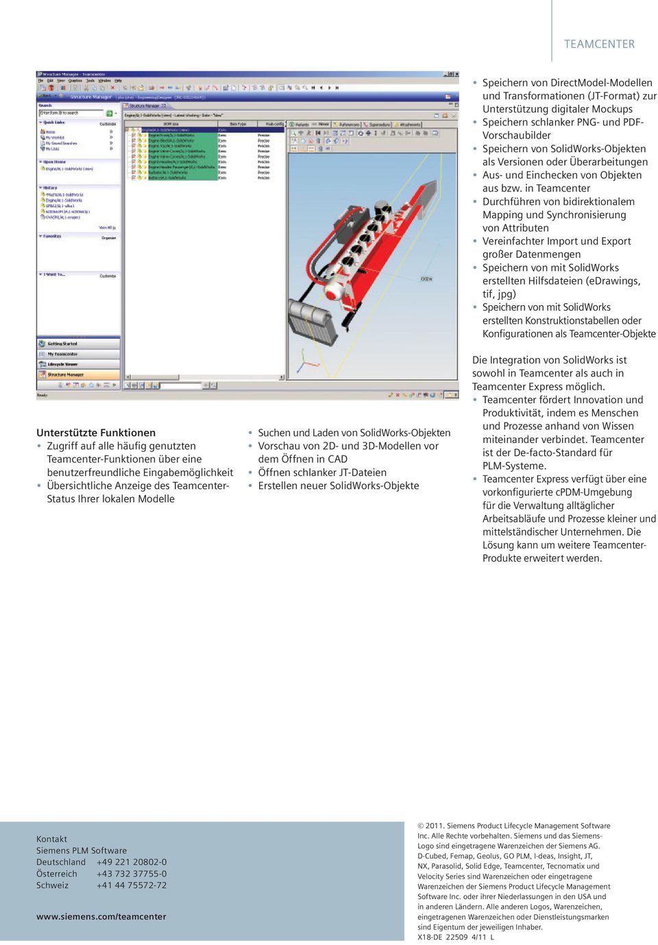 Transformationen (JT-Format) zur Unterstützung digitaler Mockups Speichern schlanker PNG- und PDF- Vorschaubilder Speichern von SolidWorks-Objekten als Versionen oder Überarbeitungen Aus- und
