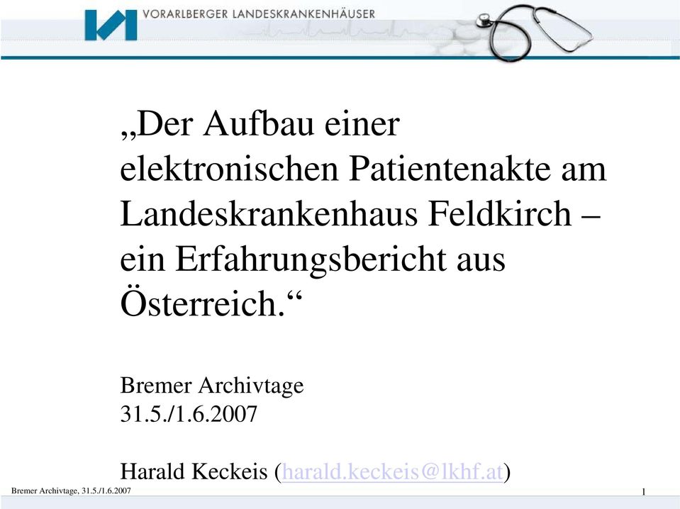Österreich. Bremer Archivtage 31.5./1.6.