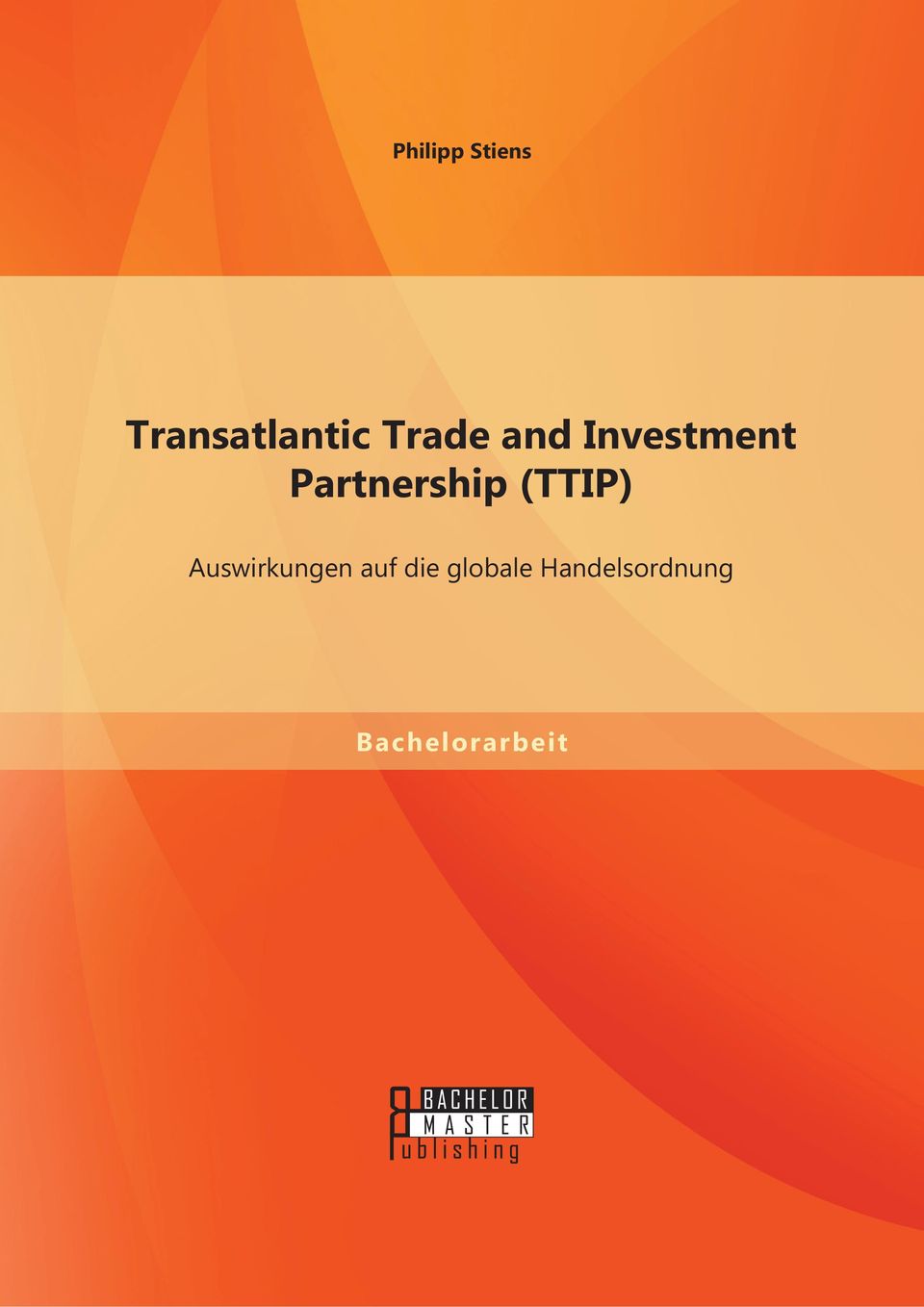 Partnership (TTIP) Auswirkungen
