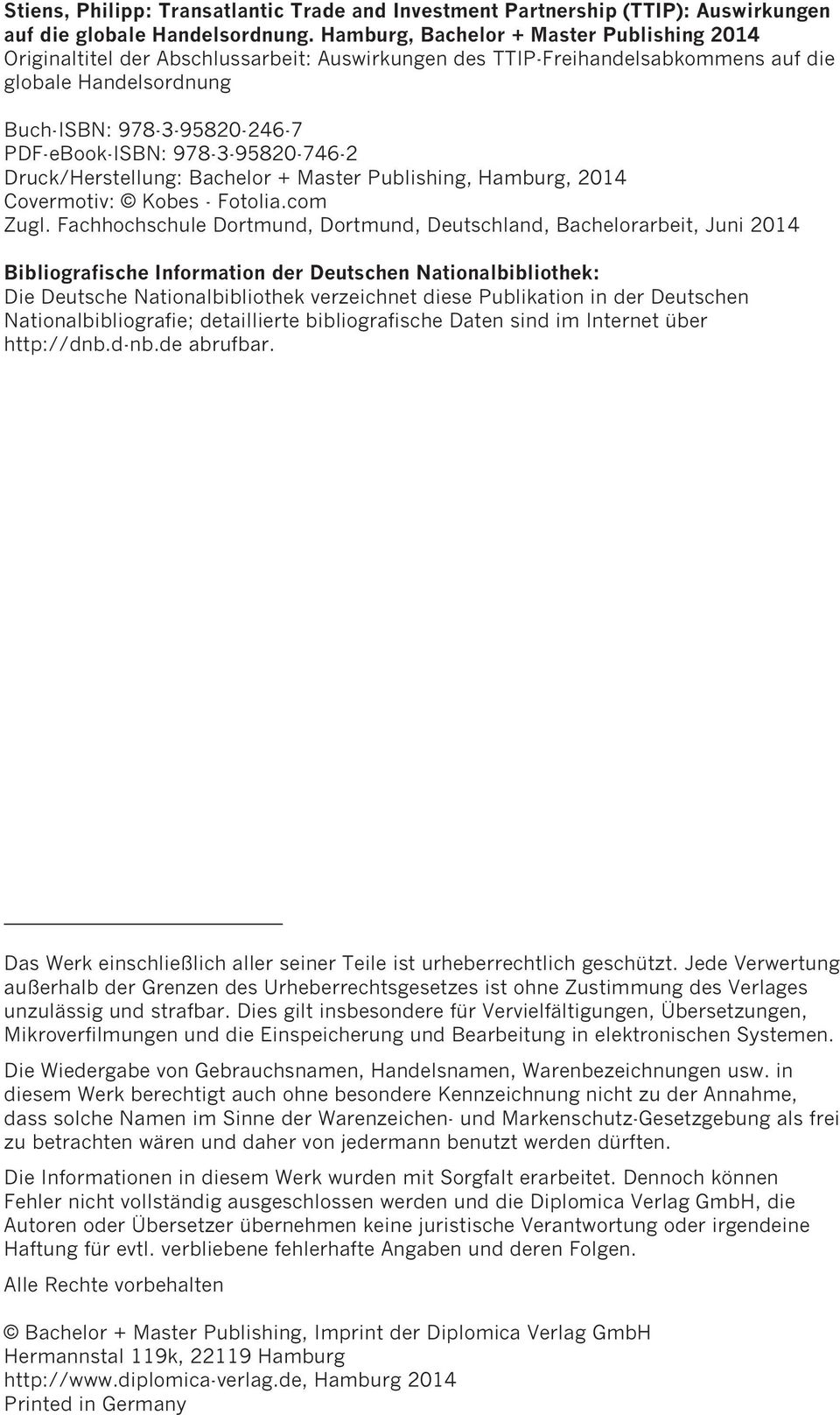 978-3-95820-746-2 Druck/Herstellung: Bachelor + Master Publishing, Hamburg, 2014 Covermotiv: Kobes - Fotolia.com Zugl.