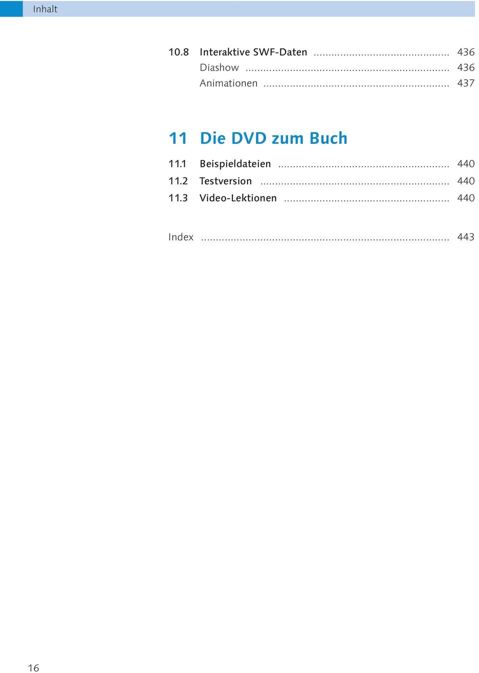 .. 437 11 Die DVD zum Buch 11.