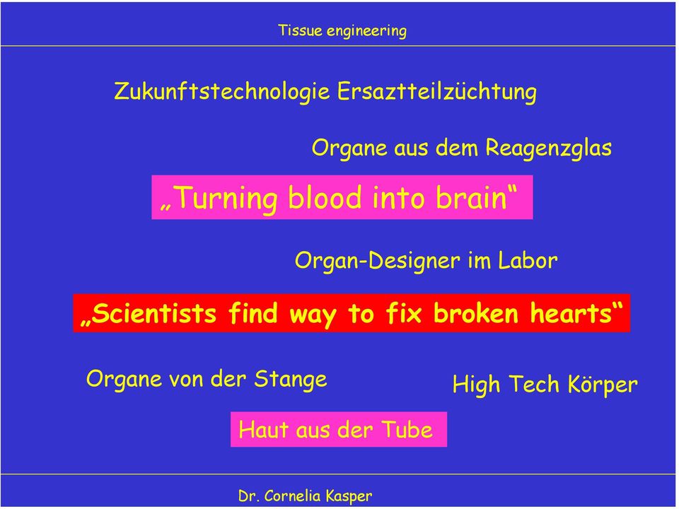 Organ-Designer im Labor Scientists find way to fix