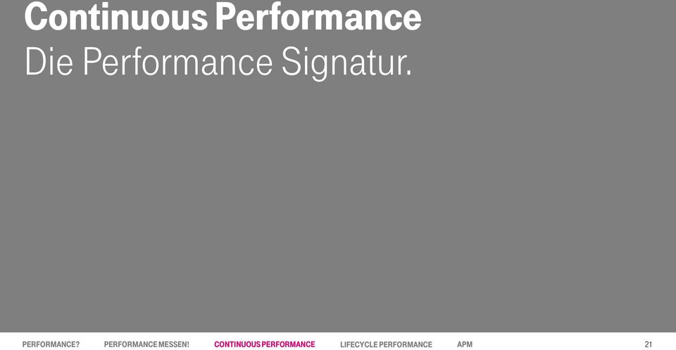 CONTINUOUS Streng vertraulich, PERFORMANCE